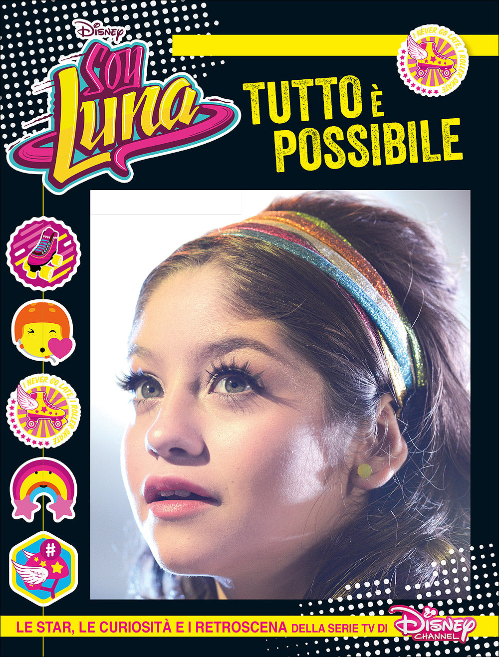 Soy Luna - Tutto è possibile::Le star, le curiosità e i retroscena della serie tv di Disney Channel