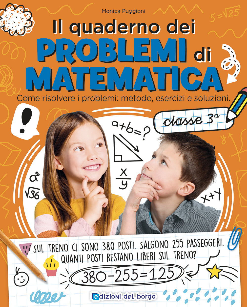 Il quaderno dei problemi di matematica classe 3::Come risolvere i problemi: metodo, esercizi e soluzioni