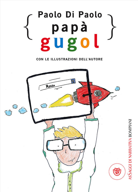 Papà Gugol::Con le illustrazioni dell'autore