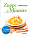 Zuppe e Minestre::Sul Web 10 videoricette step by step - Collana curata da Stefano Bonilli