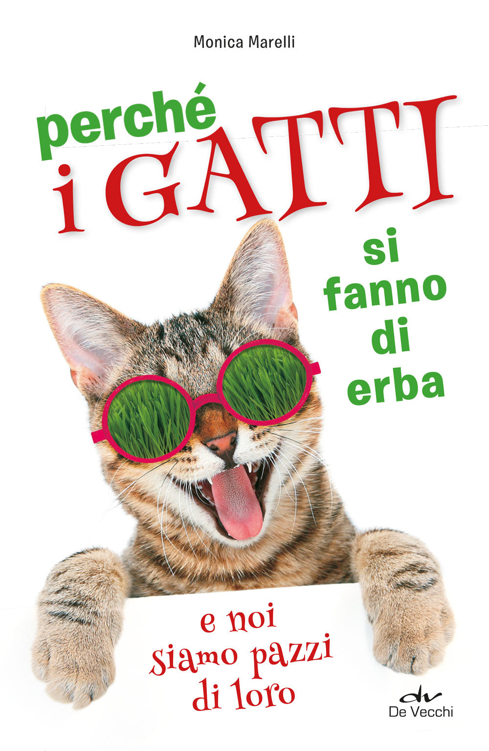 Perché i gatti si fanno d'erba e noi siamo pazzi di loro