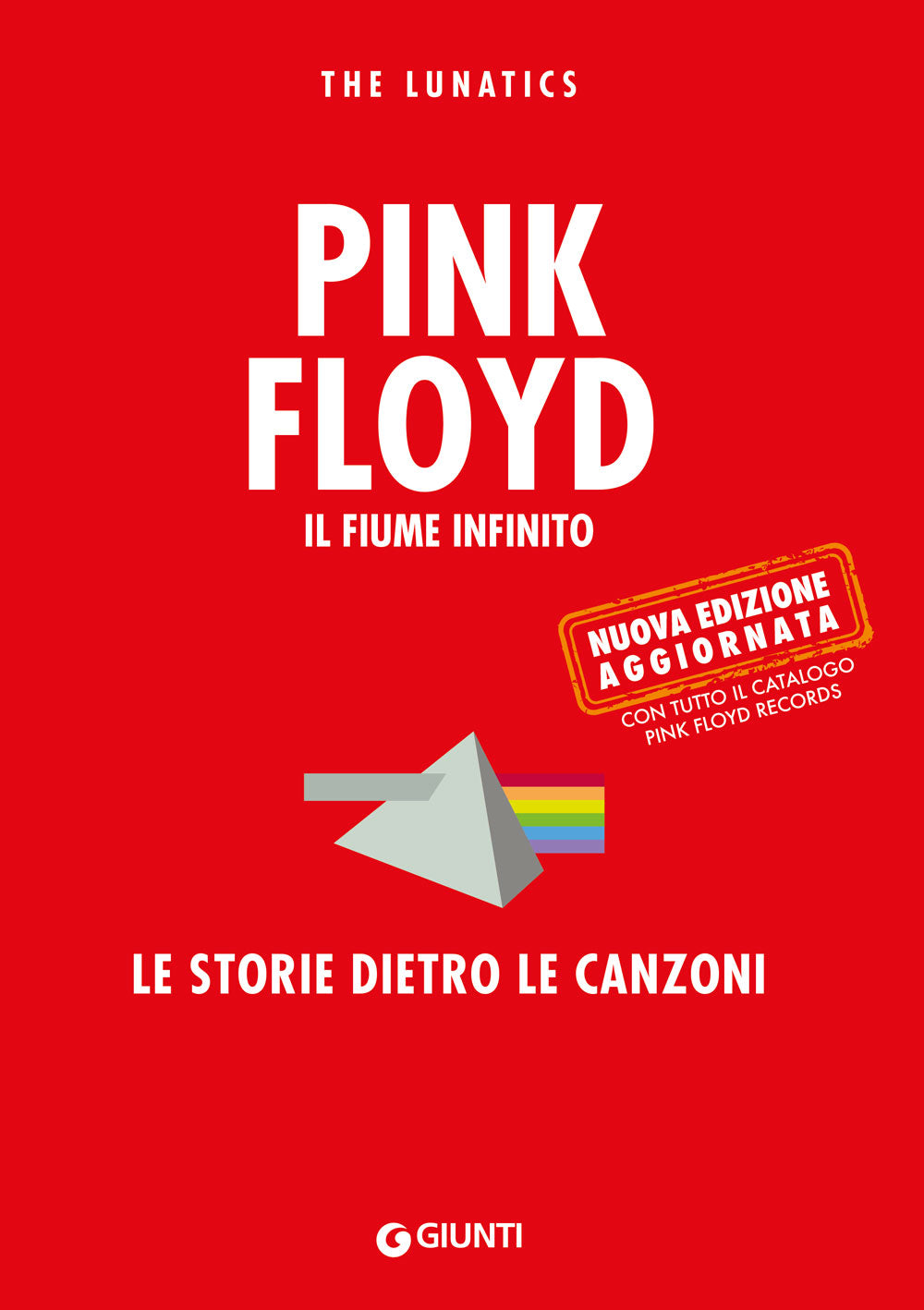 Pink Floyd. Il fiume infinito::Le storie dietro le canzoni