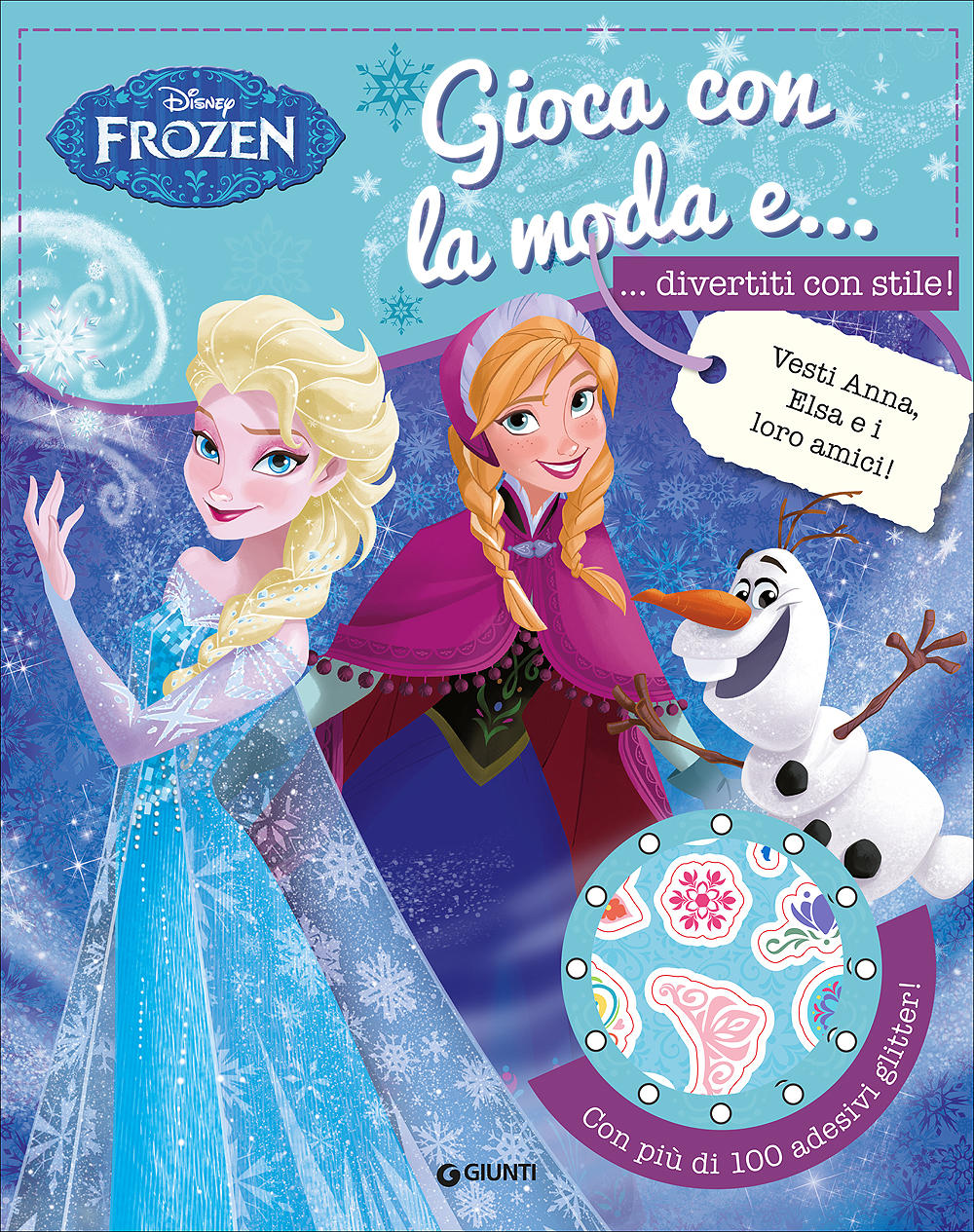 Gioca con la moda - Frozen::Gioca con la moda e... divertiti con stile! - Con più di 100 adesivi glitter!