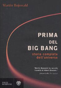 Prima del Big Bang. Storia completa dell'universo