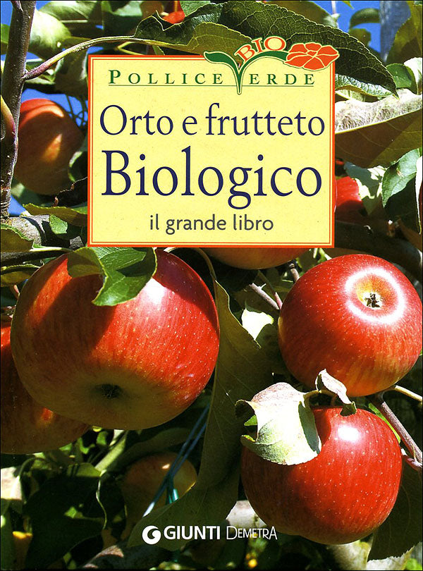 Orto e Frutteto Biologico::Il grande libro