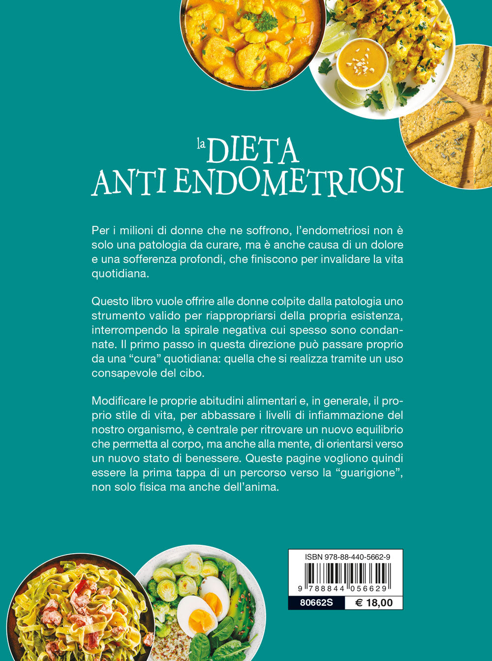 La dieta anti Endometriosi::L'alimentazione antiinfiammatoria per ridurre i sintomi e vivere meglio