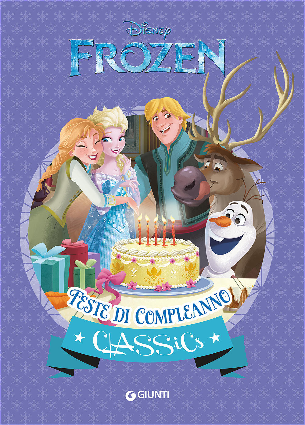 Classics - Frozen. Feste di compleanno