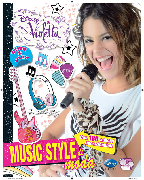 Music style di moda. Stick & play. Violetta. Con adesivi. Ediz. illustrata