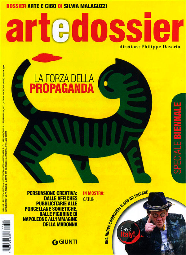 Art e dossier n. 300, giugno 2013::allegato a questo numero il dossier: Arte e cibo di Silvia Malaguzzi