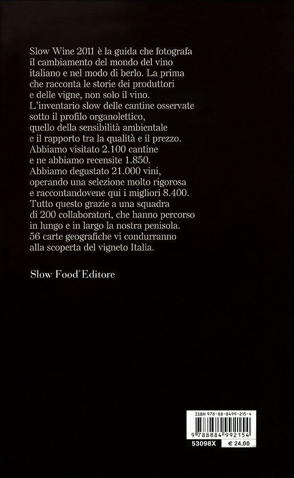 Slow Wine - Guida 2011::Storie di vita, vigne, vini in Italia